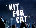 Watch Kit for Cat (Short 1948) Online Putlocker