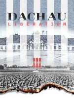 Watch Dachau Liberation Online Putlocker