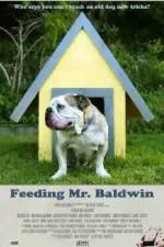 Watch Feeding Mr. Baldwin Putlocker