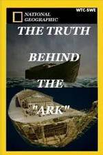 Watch The Truth Behind: The Ark Putlocker