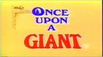 Watch Once Upon a Giant Online Putlocker
