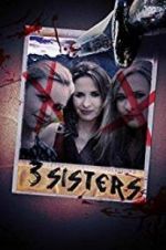 Watch 3 Sisters Online Putlocker