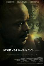 Watch Everyday Black Man Online Putlocker