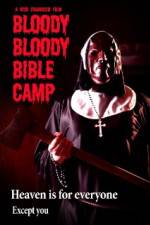 Watch Bloody Bloody Bible Camp Online Putlocker