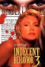 Watch Indecent Behavior III Online Putlocker