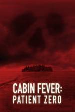 Watch Cabin Fever: Patient Zero Putlocker
