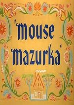 Watch Mouse Mazurka (Short 1949) Online Putlocker