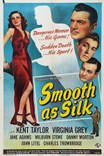 Watch Smooth as Silk Putlocker