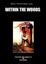 Watch Within the Woods (Short 1978) Online Putlocker