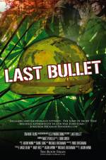 Watch The Last Bullet Putlocker