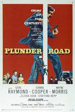Watch Plunder Road Online Putlocker