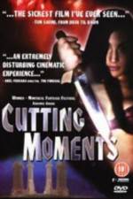 Watch Cutting Moments Online Putlocker