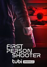 Watch First Person Shooter Online Putlocker
