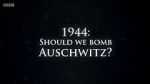 Watch 1944: Should We Bomb Auschwitz? Online Putlocker