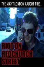 Watch Riot on Redchurch Street Putlocker