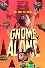 Watch Gnome Alone Putlocker