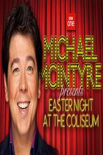 Watch Michael McIntyre's Easter Night at the Coliseum Online Putlocker