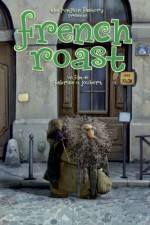 Watch French Roast Online Putlocker
