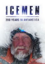 Watch Icemen: 200 Years in Antarctica Online Putlocker