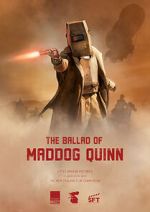 Watch The Ballad of Maddog Quinn (Short 2022) Putlocker