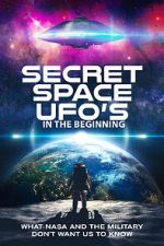 Watch Secret Space UFOs - In the Beginning Online Putlocker