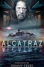 Watch Alcatraz Prison Escape: Deathbed Confession Putlocker