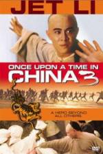 Watch Once Upon a Time in China 3 Online Putlocker