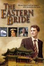 Watch The Eastern Bride Putlocker