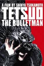 Watch Tetsuo The Bullet Man Online Putlocker