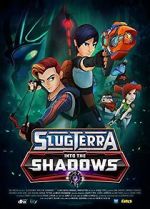 Watch Slugterra: Into the Shadows Online Putlocker