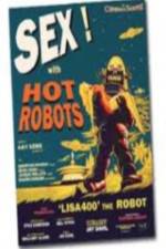 Watch Sex With Hot Robots Putlocker