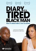 Watch Diary of a Tired Black Man Online Putlocker