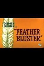 Watch Feather Bluster (Short 1958) Online Putlocker