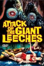 Watch Attack of the Giant Leeches Online Putlocker