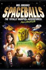 Watch Spaceballs: The Totally Warped Animated Adventures Putlocker