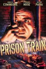 Watch Prison Train Putlocker