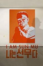 Watch I Am Sun Mu Online Putlocker