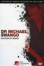 Watch Dr Michael Swango : Doctor of Death Online Putlocker