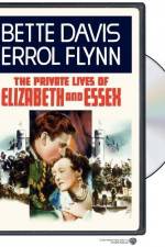 Watch The Private Lives of Elizabeth and Essex Online Putlocker