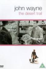 Watch The Desert Trail Putlocker