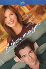 Watch 'Til There Was You Putlocker
