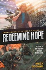 Watch Redeeming Hope Online Putlocker