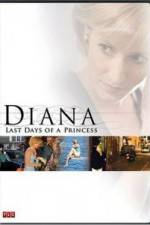 Watch Diana Last Days of a Princess Online Putlocker