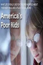 Watch America's Poor Kids Putlocker