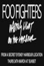 Watch Foo Fighters Wasting Light On The Harbour Online Putlocker