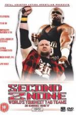 Watch TNA: Second 2 None: World's Toughest Tag Teams Putlocker