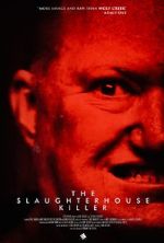 Watch The Slaughterhouse Killer Putlocker