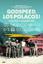 Watch Godspeed, Los Polacos! Online Putlocker