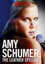 Watch Amy Schumer: The Leather Special (TV Special 2017) Putlocker
