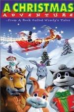 Watch A Christmas Adventure ...From a Book Called Wisely's Tales Online Putlocker